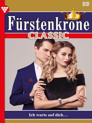 cover image of Fürstenkrone Classic 55 – Adelsroman